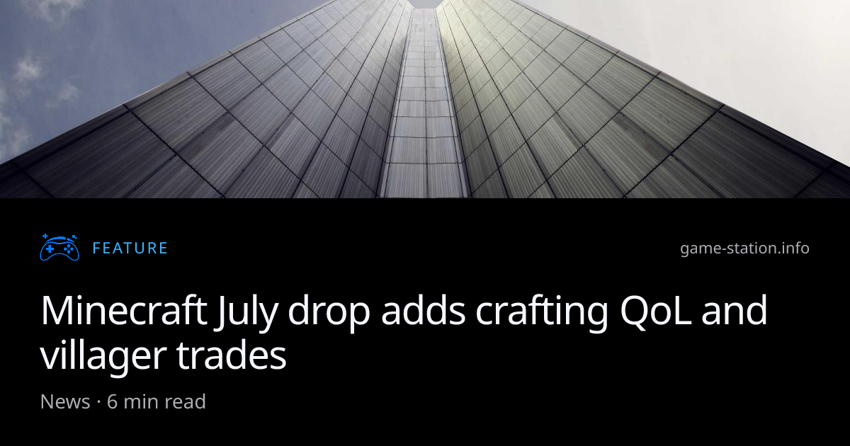 Minecraft July drop adds crafting QoL and villager trades | Game Station